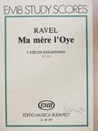 Maurice Ravel - Ma mére l'Oye [antikvár]