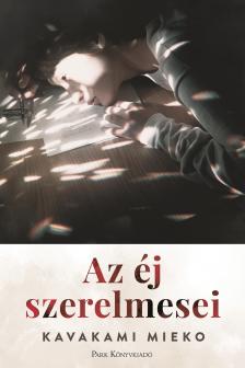 MIEKO, KAVAKAMI - Az éj szerelmesei [eKönyv: epub, mobi]