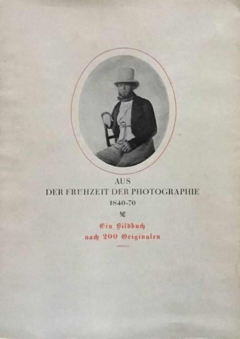 Helmuth Th. Bossert, Guttmann, Heinrich - Aus der Frühzeit der Photographie 1840-70 [antikvár]