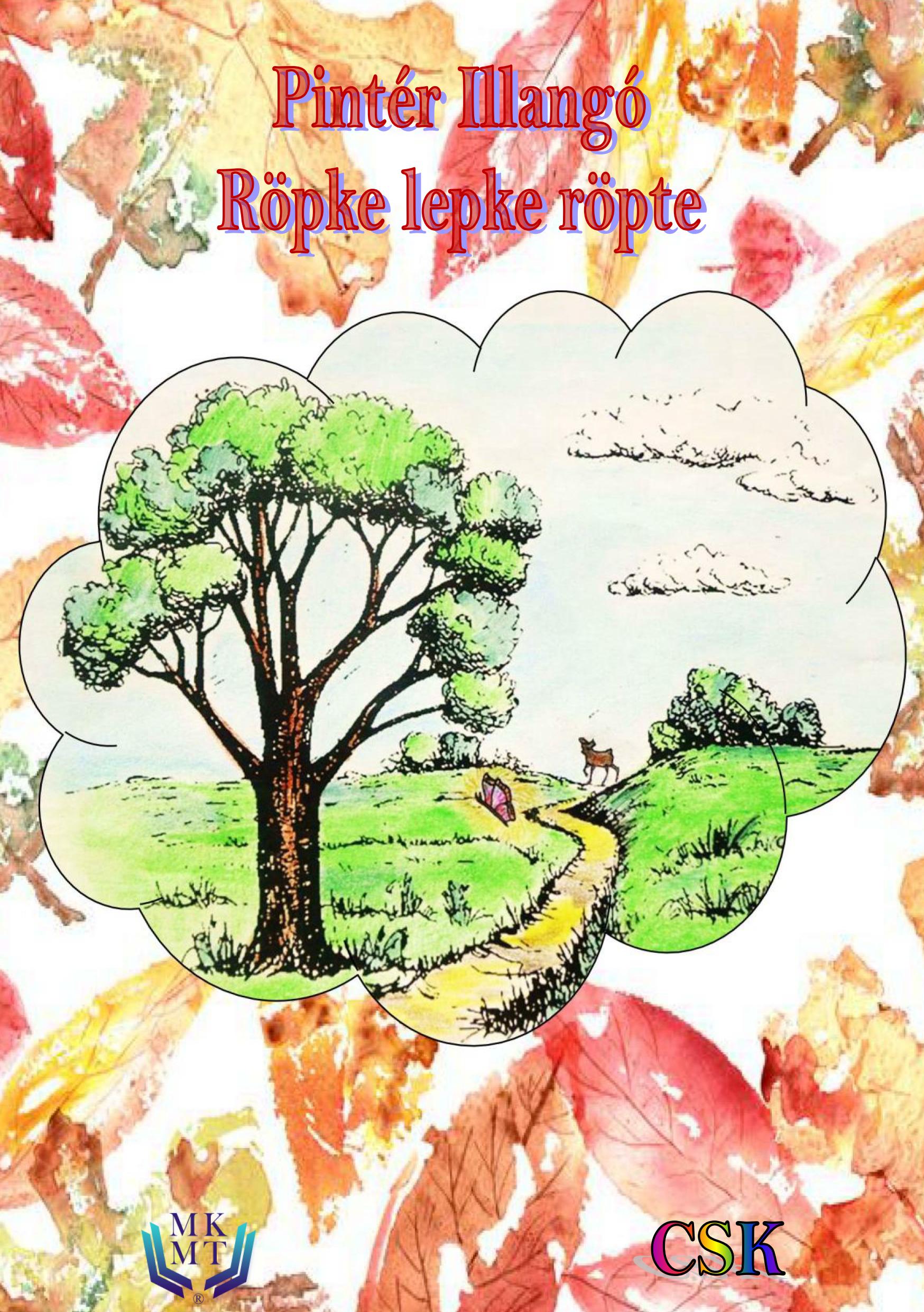 Gépész Bettina Pintérné - Röpke lepke röpte és (J)égtörő [eKönyv: epub, mobi]