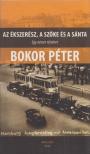 BOKOR PÉTER - Az ékszerész, a szőke és a sánta [antikvár]