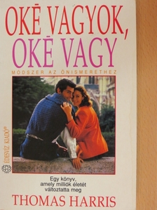 Thomas Harris - Oké vagyok, oké vagy [antikvár]