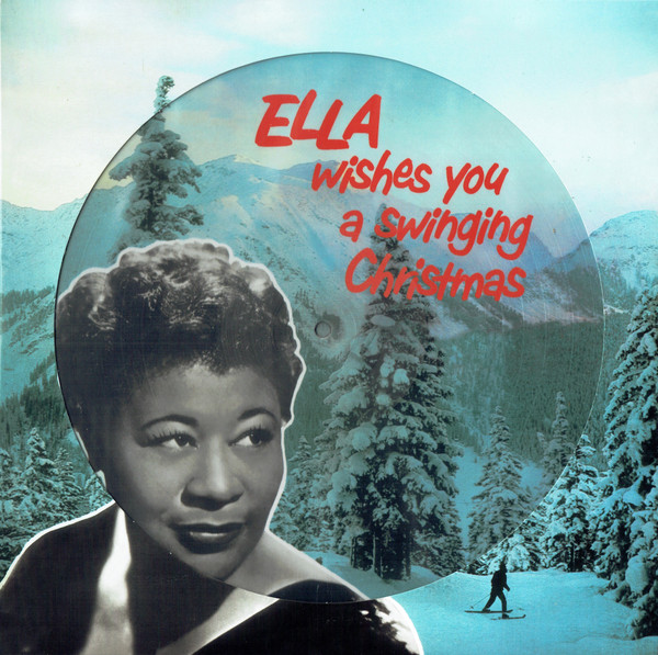ELLA WISHES YOU A SWINGING CHRISTMAS LP - PICTURE DISC