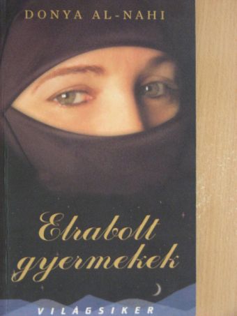 Donya Al-Nahi - Elrabolt gyermekek [antikvár]
