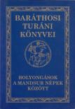 Baráthosi-Balogh Benedek - Bolyongások a mandsur népek között [antikvár]