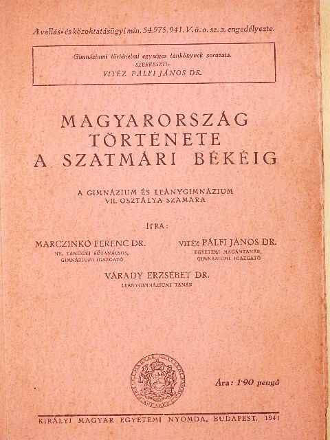 Dr. Marczinkó Ferenc - Magyarország története a szatmári békéig [antikvár]