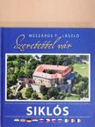 Mészáros T. László - Szeretettel vár Siklós [antikvár]