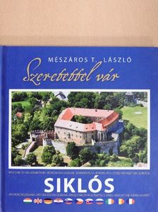 Mészáros T. László - Szeretettel vár Siklós [antikvár]