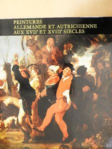 Mojzer Miklós - Peintures Allemande et Autrichienne aux XVIIe et XVIIIe Siecles [antikvár]
