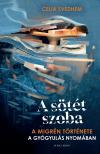 Celia Svedhem - A sötét szoba - A migrén története a gyógyulás nyomában [eKönyv: epub, mobi]