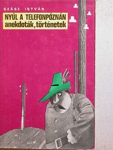 Szász István - Nyúl a telefonpóznán [antikvár]