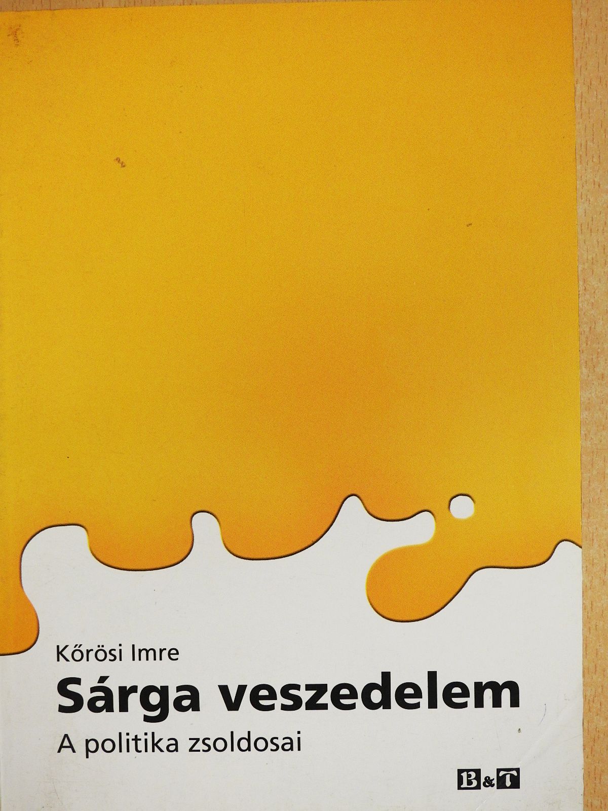 Kőrösi Imre - Sárga veszedelem (dedikált példány) [antikvár]