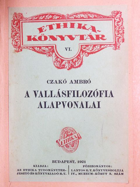 Czakó Ambró - A vallásfilozófia alapvonalai [antikvár]