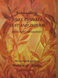 Katona Mária - Szell és Szelli [antikvár]