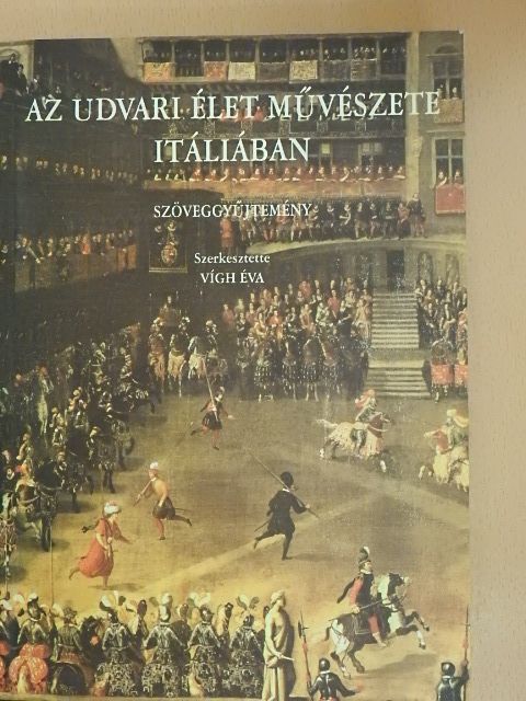 Az udvari élet művészete Itáliában [antikvár]