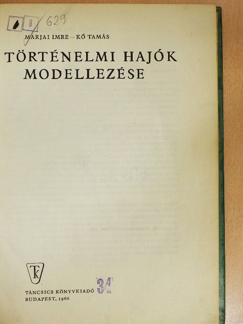 Kő Tamás - Történelmi hajók modellezése [antikvár]