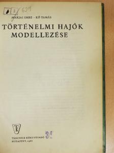 Kő Tamás - Történelmi hajók modellezése [antikvár]
