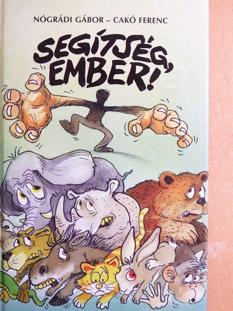 Nógrádi Gábor - Segítség, ember! 1-2 [antikvár]