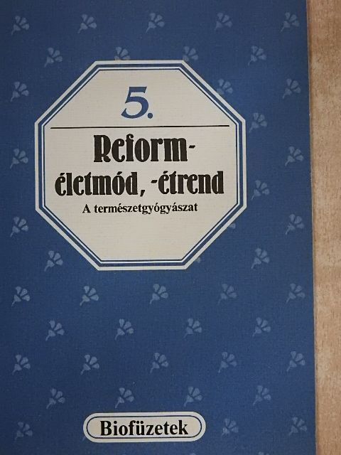 Oláh Andor - Reforméletmód, -étrend [antikvár]