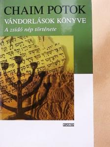 Chaim Potok - Vándorlások könyve [antikvár]