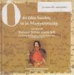 BALASSI BÁLINT - Ó, én édes hazám, te jó Magyarország [antikvár]