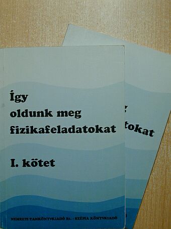 Boros Dezső - Így oldunk meg fizikafeladatokat I-II. [antikvár]