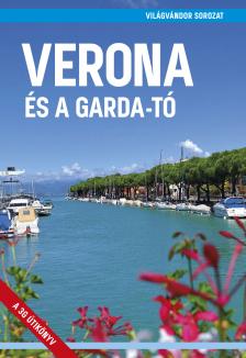 Juszt Róbert[szerk.] - Verona és a Garda-tó 3., javított kiadás