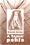 Bencsik György - A Tajmir pokla [antikvár]