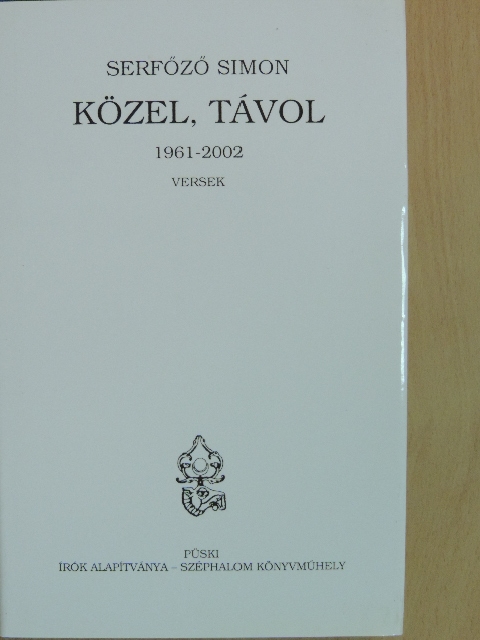 Serfőző Simon - Közel, távol [antikvár]