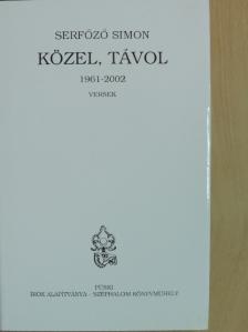 Serfőző Simon - Közel, távol [antikvár]