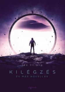 Ted Chiang - Kilégzés [antikvár]