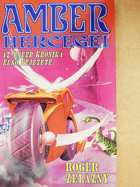 Roger Zelazny - Amber hercegei [antikvár]