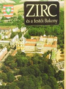 Ringné Müller Anikó - Zirc és a festői Bakony [antikvár]