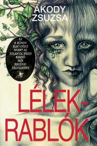 Ákody Zsuzsa - Lélekrablók [eKönyv: epub, mobi]