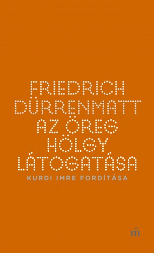 FRIEDRICH DÜRRENMATT - Az öreg hölgy látogatása [eKönyv: epub, mobi]