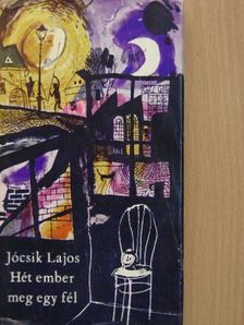 Jócsik Lajos - Hét ember meg egy fél [antikvár]