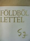 Somogyi József - Földből lettél (minikönyv) [antikvár]
