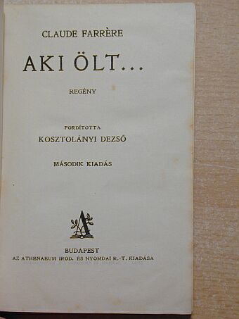 Claude Farrére - Aki ölt... [antikvár]