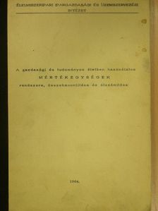 A gazdasági és tudományos életben használatos mértékegységek rendszere, összehasonlítása és átszámítása [antikvár]