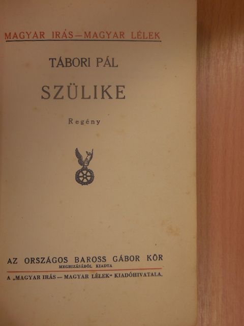 Tábori Pál - Szülike/Vakok [antikvár]