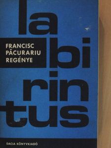Francisc Pacurariu - Labirintus [antikvár]