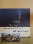 Dr. Ingeborg Allihn - "Die Kunst hat nie ein Mensch allein besessen" [antikvár]