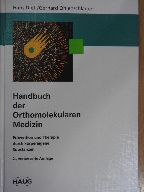 Dr. Gerhard Ohlenschläger - Handbuch der Orthomolekularen Medizin [antikvár]