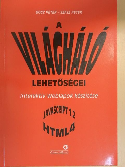 Bócz Péter - A világháló lehetőségei [antikvár]