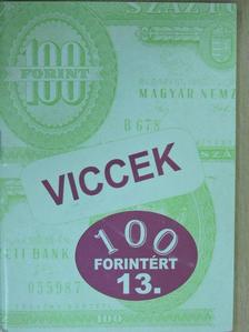 Viccek 100 forintért 13. [antikvár]