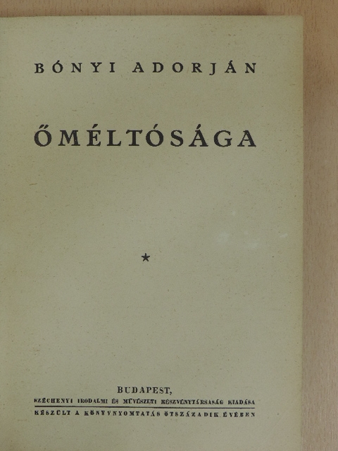 Bónyi Adorján - Őméltósága [antikvár]
