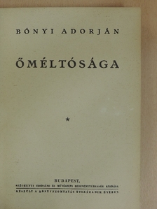 Bónyi Adorján - Őméltósága [antikvár]