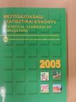 Mezőgazdasági Statisztikai Évkönyv 2005 [antikvár]