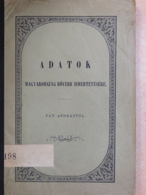 Fáy András - Adatok Magyarország bővebb ismertetésére [antikvár]