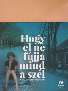 Hogy el ne fújja mind a szél [antikvár]